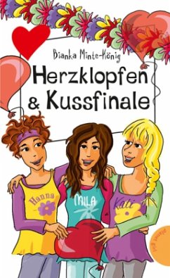 Herzklopfen & Kussfinale - Minte-König, Bianka