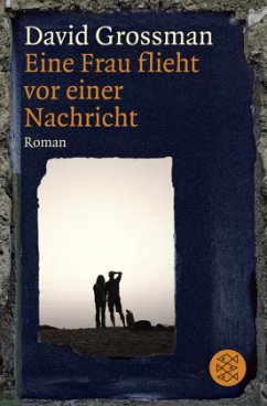 Eine Frau flieht vor einer Nachricht - Grossman, David