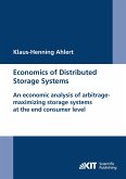 Economics of Distributed Storage Systems : an economic analysis of arbitrage-maximizing storage systems at the end consumer level. Economics of Distributed Storage Systems : an economic analysis of arbitrage-maximizing storage systems at the end consumer level.
