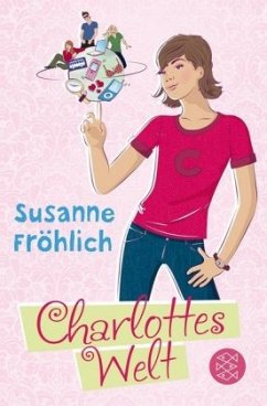 Charlottes Welt - Fröhlich, Susanne