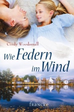 Wie Federn im Wind - Woodsmall, Cindy