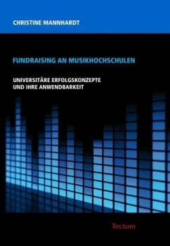 Fundraising an Musikhochschulen - Mannhardt, Christine