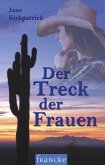 Der Treck der Frauen