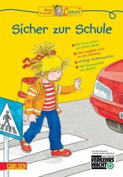 Meine Freundin Conni, Sicher zur Schule - Sörensen, Hanna