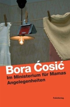 Im Ministerium für Mamas Angelegenheiten - Cosic, Bora