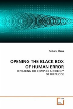 OPENING THE BLACK BOX OF HUMAN ERROR - Masys, Anthony