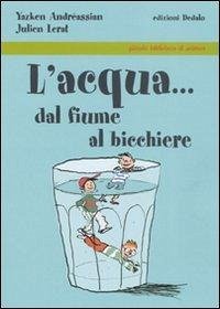 L' acqua... dal fiume al bicchiere - Andréassian, Yazken; Lerat, Julien