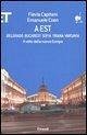 A Est. Belgrado, Bucarest, Sofia, Tirana, Varsavia. Il volto della nuova Europa
