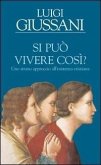 Si può vivere così? Si può vivere così?