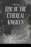 Epic of the Ethereal Knights