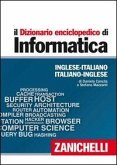Il dizionario enciclopedico di informatica. Inglese-italiano, italiano-inglese Il dizionario enciclopedico di informatica. Inglese-italiano, italiano-inglese