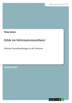 Ethik im Informationszeitlater - Evers, Timo
