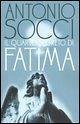Il quarto segreto di Fatima Il quarto segreto di Fatima