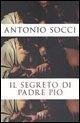 Il segreto di padre Pio
