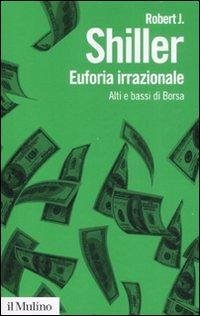 Cover Euforia irrazionale. Alti e bassi di borsa