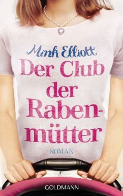 Der Club der Rabenmütter - Elliott, Mink