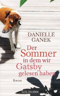 Der Sommer, in dem wir Gatsby gelesen haben - Ganek, Danielle