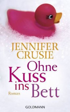 Ohne Kuss ins Bett - Crusie, Jennifer