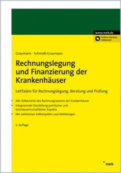 Rechnungslegung und Finanzierung der Krankenhäuser - Graumann, Mathias; Schmidt-Graumann, Anke