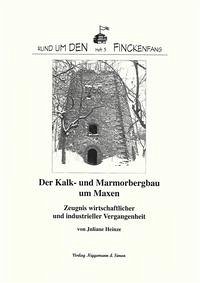 Der Kalk- und Marmorbergbau um Maxen