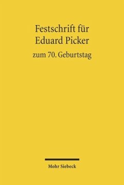Festschrift für Eduard Picker zum 70. Geburtstag am 3. November 2010