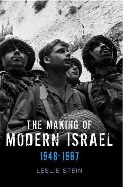 Making of Modern Israel - Stein, Leslie