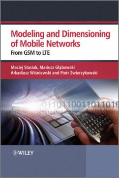 Modeling and Dimensioning of Mobile Wireless Networks - Stasiak, Maciej; Glabowski, Mariusz; Wisniewski, Arkadiusz; Zwierzykowski, Piotr