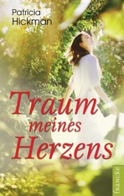 Traum meines Herzens - Hickman, Patricia