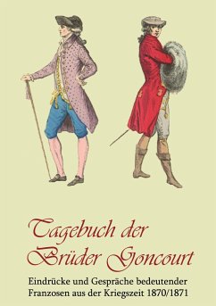 Tagebuch der Brüder Goncourt - Goncourt, Edmond de;Goncourt, Jules de