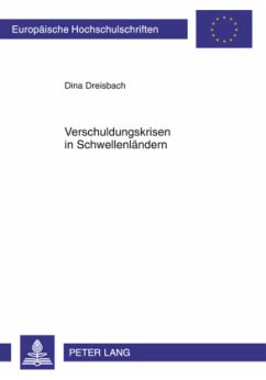 Verschuldungskrisen in Schwellenländern - Dreisbach, Dina