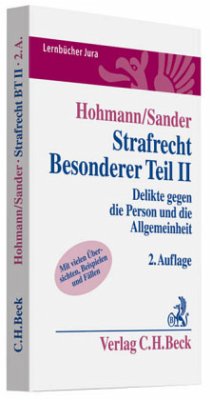 Delikte gegen die Person und die Allgemeinheit / Strafrecht, Besonderer Teil 2 - Hohmann, Olaf;Sander, Günther M.