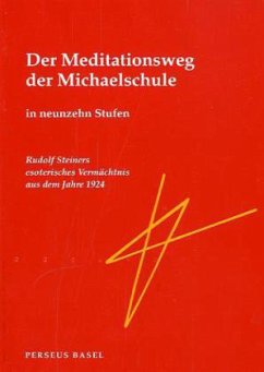 Der Meditationsweg der Michaelschule - Steiner, Rudolf