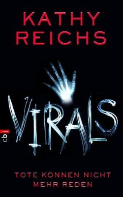 VIRALS - Tote können nicht mehr reden / Tory Brennan Trilogie Bd.1 - Reichs, Kathy