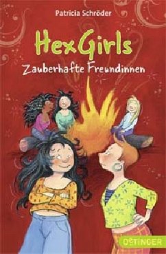 Zauberhafte Freundinnen / Hex Girls Bd.3 - Schröder, Patricia