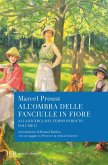 All'ombra delle fanciulle in fiore. Alla ricerca del tempo perduto