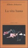 La vita bassa La vita bassa