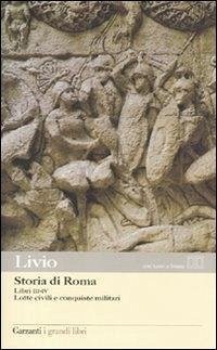 Cover Storia di Roma. Libri 3-4. Lotte civili e conquiste militari. Testo latino a fronte