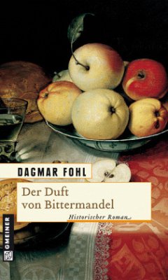 Der Duft von Bittermandel - Fohl, Dagmar