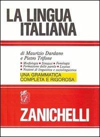 Cover La lingua italiana. Morfologia sintassi fonologia formazione delle parole. Lessico. Nozioni di linguistica e sociolinguistica