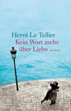 Kein Wort mehr über Liebe - Le Tellier, Hervé