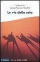 Cover Le vie della seta