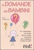 Le domande dei bambini Le domande dei bambini