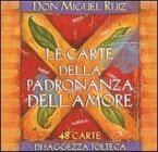 Le carte della padronanza dell'amore. Carte