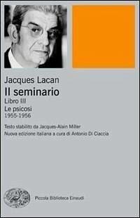 Cover Il seminario. Libro III. Le psicosi (1955-1956)
