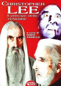 Christopher Lee. Il principe delle tenebre - Zanello, Fabio