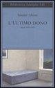 L' ultimo dono. Diari 1984-1989 L' ultimo dono. Diari 1984-1989