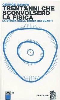 Cover Trent'anni che sconvolsero la fisica. la storia della teoria dei quanti