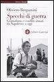 Specchi di guerra. Giornalismo e conflitti armati da Napoleone a oggi