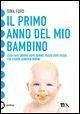 Il primo anno del mio bambino Il primo anno del mio bambino