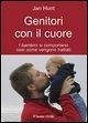 Genitori con il cuore. I bambini si comportano così come vengono trattati Genitori con il cuore. I bambini si comportano così come vengono trattati